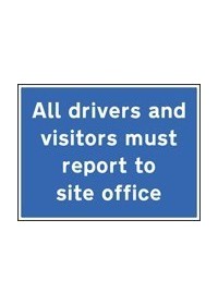 All drivers & visitors to site office sign