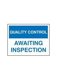 QC awaiting inspection sign